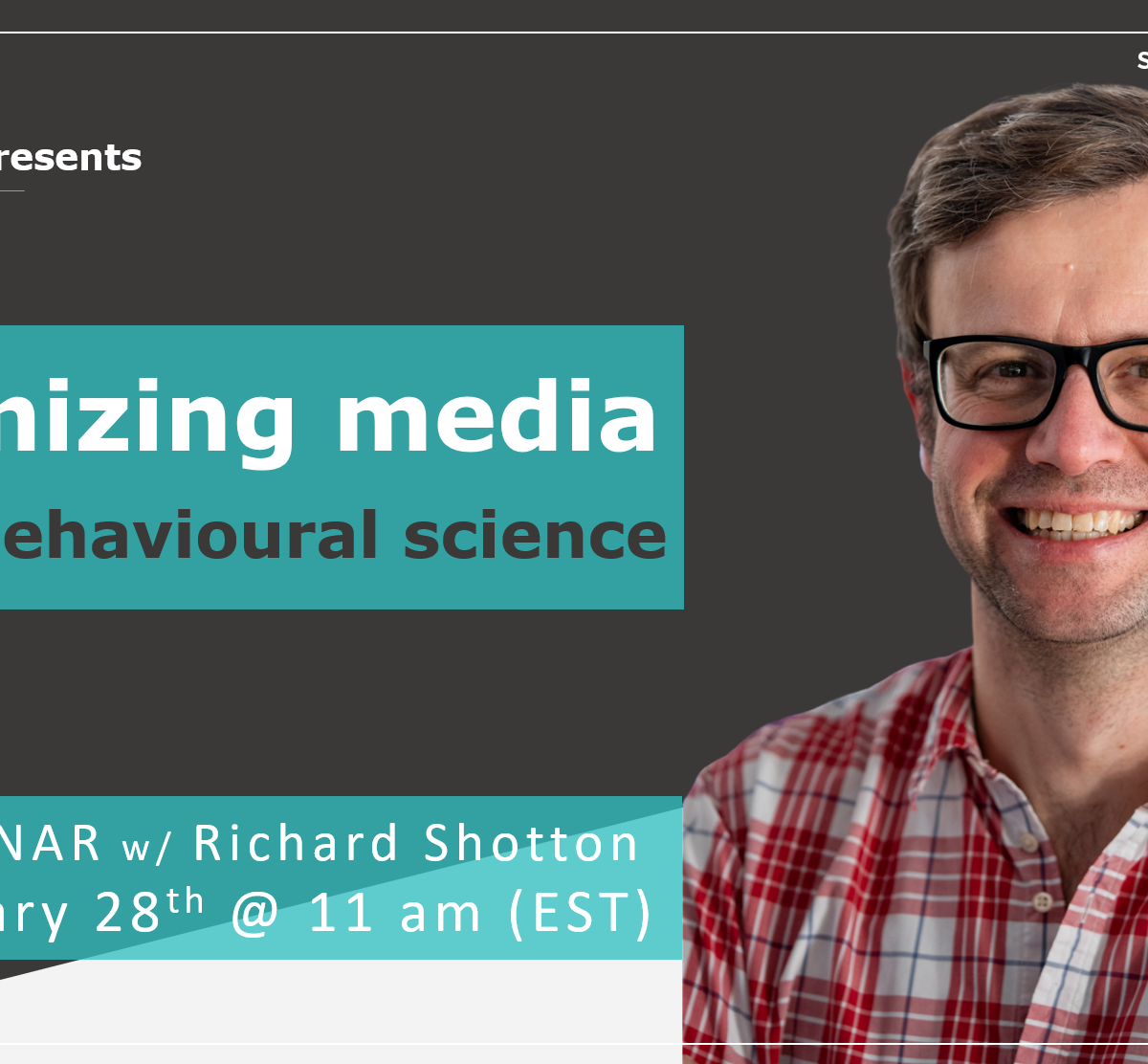 Thinktv presents : Optimizing media using behavioural science | Webinar with Richard Shotton, January 28th at 11 a.m. E.T.
