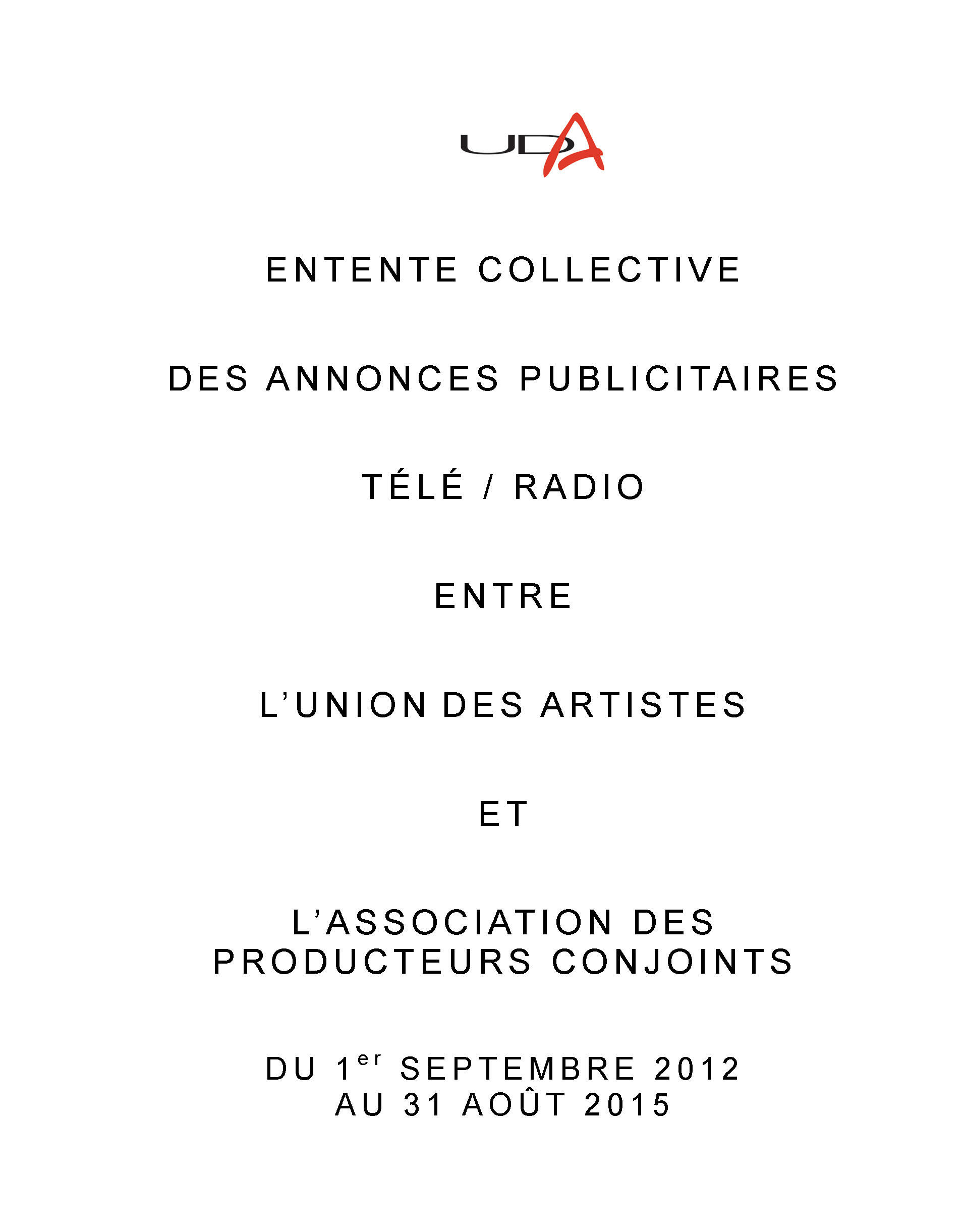 UDA : Entente sur la publicité télé et radio